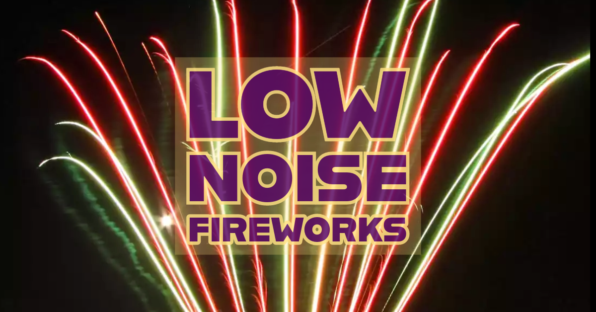 Low Noise Fireworks